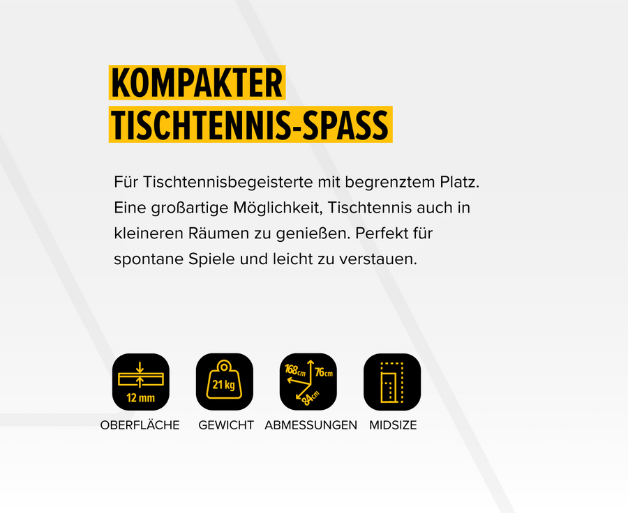 Kompakter Tischtennis-Tisch, 12 mm Oberfläche, 21 kg, Maße 168x84x76 cm, ideal für kleine Räume und spontane Spiele.